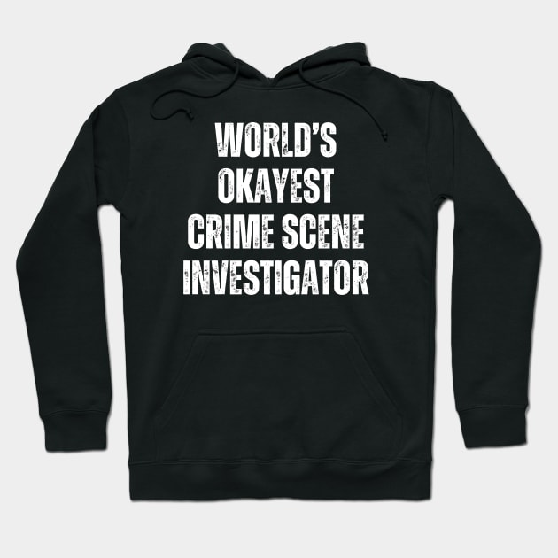 Crime Scene Investigator Hoodie by Haministic Harmony